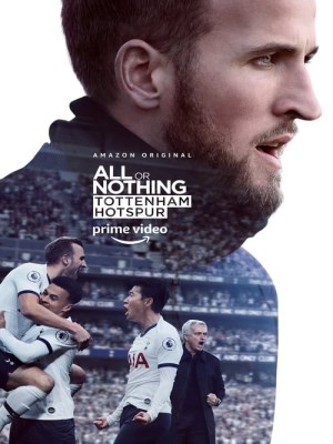 Xem Phim All or Nothing: Tottenham Hotspur Online