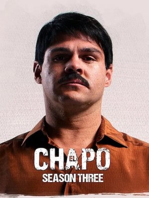 Xem Phim Trùm Ma Túy El Chapo (Mùa 3) Online