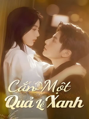 Xem Phim Cắn 1 Quả Lê Xanh Online