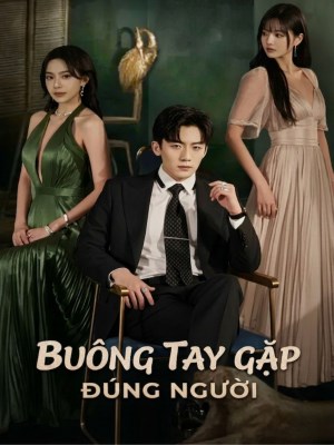 Xem Phim Buông Tay Gặp Đúng Người Online