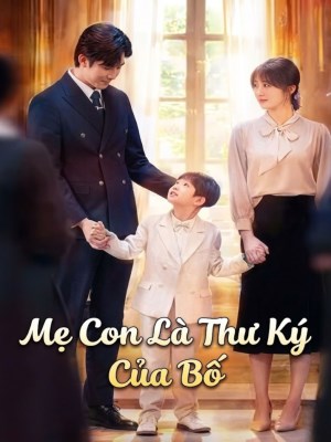 Xem Phim Mẹ Con Là Thư Ký Của Bố Online