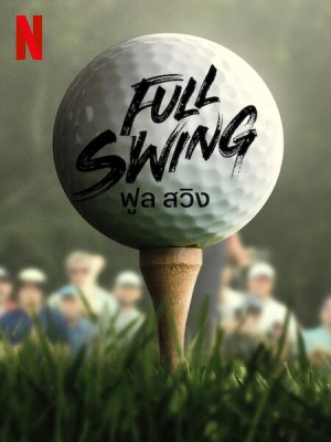 Xem Phim Full Swing: Những Tay Golf Chuyên Nghiệp (Mùa 2) Online