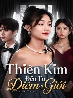 Xem Phim Thiên Kim Đến Từ Dị Giới Online