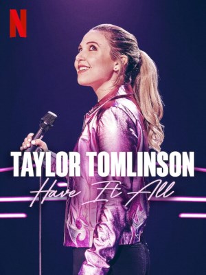 Xem Phim Taylor Tomlinson: Có tất cả Online