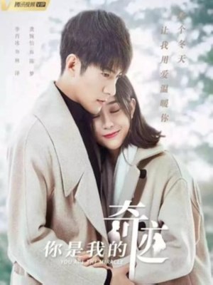 Xem Phim Cậu Là Kỳ Tích Của Tôi Online