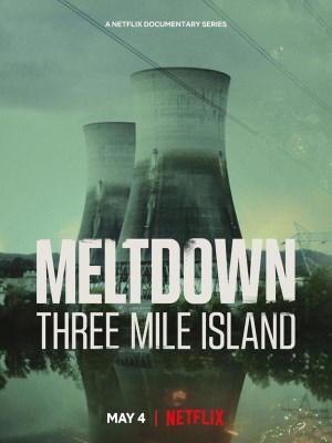 Xem Phim Meltdown: Sự Cố Three Mile Island Online
